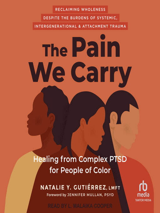 Title details for The Pain We Carry by Natalie Y. Gutiérrez, LMFT - Available